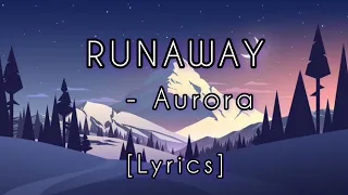 AURORA - Runaway || @Road_Trip_Vibes ||Lyrics