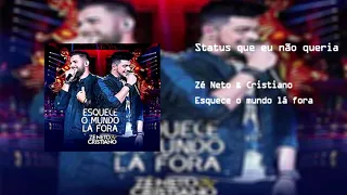 Zé Neto & Cristiano - Status que eu não queria