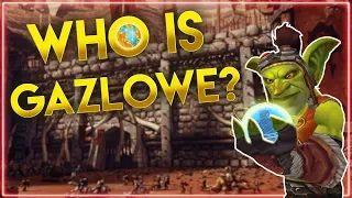 Who is: Gazlowe? Chieft Architect of Orgrimmar & Leader of Ratchet | LC Legends