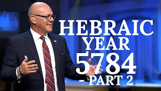 Hebraic Year 5784 - Part 2