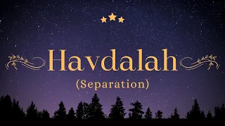 Havdalah (Separation)