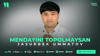 Jasurbek Ummatov - Mendayini topolmaysan (audio 2023)