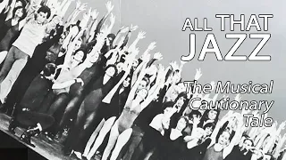 All That Jazz - The Musical Cautionary Tale