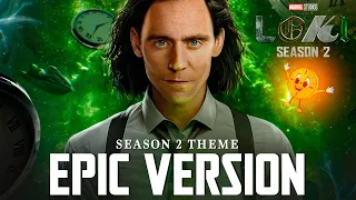 LOKI Season 2 Theme | EPIC VERSION - End Credits Soundtrack