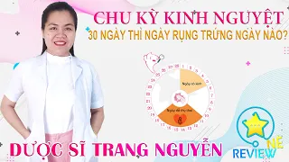 Cách tính vòng kinh 30 ngày thì rụng trứng vào ngày nào để sinh con trai con gái #chukykinhnguyet