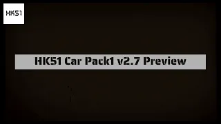 HK51 Car Pack1 v2.7 Coming soon 即將推出