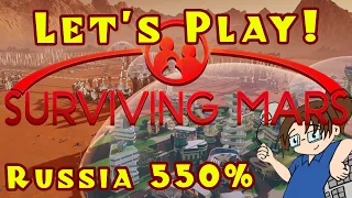 Surviving Mars: No Pain, No Gain / Russia 550% - Pt 13