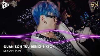 Quan Sơn Tửu, Từ Cửu Môn Hồi Ức Remix Tiktok - LK Full Track Nhạc Hoa Remix Tiktok Hay Nhất 2021