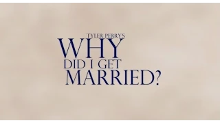 Why Did I Get Married? Full movie