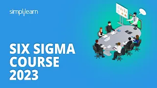 Six Sigma Course 2023 | Six Sigma Complete Course 2023 | Six Sigma Green Belt Training | Simplilearn