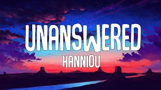 Hanniou - Unanswered (Lyrics Video)