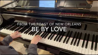 Be my love from the film The Toast of New Orleans