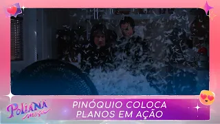 Pinóquio coloca planos em ação | Poliana Moça (23/01/23)