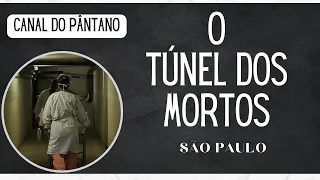 Túnel dos Mortos HOSPITAL DAS CLINICAS - São Paulo