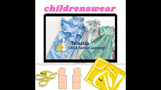 Childrenswear Full Online Course (incl. Sewing, Pattern Making & Pattern Grading)