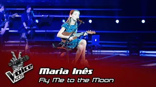 Maria Inês - "Fly Me to the Moon" | Prova Cega | The Voice Kids