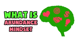 What is Abundance Mindset | Explained in 2 min