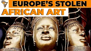 Europe’s Stolen African Art