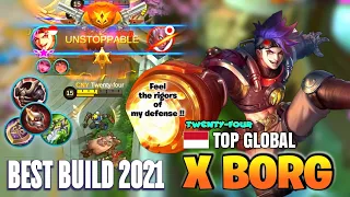 X BORG BEST BUILD 2021 | TOP GLOBAL X BORG Twenty-four GAMEPLAY | MOBILE LEGENDS