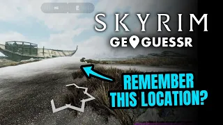 Skyrim Geoguessr - Can we make Jarl Balgruuf proud?