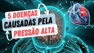 5 doenças causadas pela pressão alta.