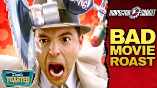 INSPECTOR GADGET BAD MOVIE REVIEW | Double Toasted