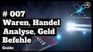 X4 Foundations 5.10 // Einsteiger-Guide // #007 - Waren, Handel, Analyse // [deutsch] // 2K