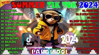 BEST OF SUMMER TIKTOK BUDOTS NONSTOP REMIX | PAPAP DOL | TRENDING VIRAL 2024