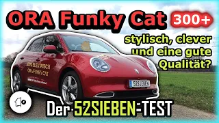 ORA Funky Cat | Fahrbericht | Innen-und Außencheck | Topspeed | Beschleunigung uvm. im 52SIEBEN-TEST