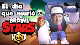 ¡EL DÍA QUE BRAWL STARS MURIÓ.....!