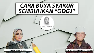 CARA BUYA SYAKUR OBATI ODGJ