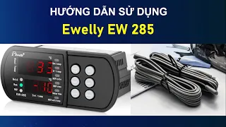 Hướng dẫn sử dụng bộ điều khiển Ewelly 285