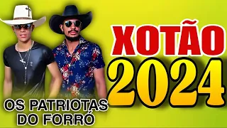 OS PATRIOTAS DO FORRÓ XOTÃO ATUALIZADO 2024