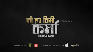 Ko Hau Timi - Karma Band OST First Love