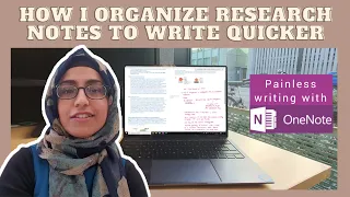 How I organize my research notes to write my PhD thesis quicker (& why OneNote is still the best)