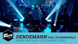 Dendemann feat. RTOEhrenfeld - "Keine Parolen / Zeitumstellung" | NEO MAGAZIN ROYALE in Concert