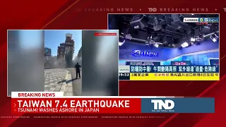 Strong 7.4 earthquake rocks Taiwan, causes tsunami and collapses buildings