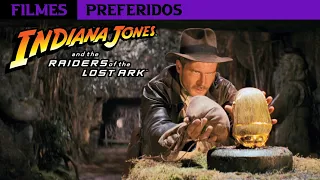 Indiana Jones e Os Caçadores da Arca Perdida - Filmes Preferidos #02