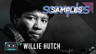 Samples // Willie Hutch