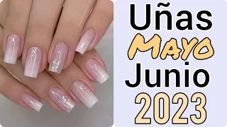 UÑAS MAYO y JUNIO 2023 💅👌TENDENCIAS NAILS MAY and JUNE