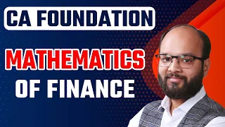 Mathematics of Finance | CA Foundation Dec 24 | Business Mathematics | ICAI Exams 24 | TVM