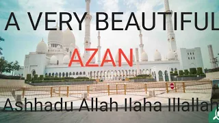 ASHHADU ALLA ILAHA ILLALLAH Beautiful voice and magical mosques