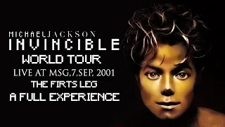 MICHAEL JACKSON INVINCIBLE WORLD TOUR - LIVE AT MADISON SQUARE GARDEN - THE FIRTS LEG - FANMADE