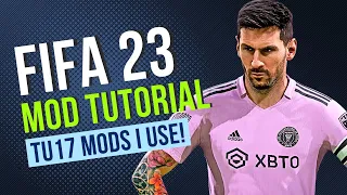 HOW TO INSTALL MODS ON FIFA23 (TU17) - ALL THE MODS I USE! (Gameplay / Facepacks / Kits etc)