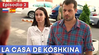 Serie rusa HD ★ LA CASA DE KÓSHKINA (Ep. 2) ★ Subtítulos en ESPAÑOL y RUSO ★ RusAmor