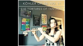 Köhler Romantic Etudes Op. 66, No. 11 “The Tortures of Tantalus”