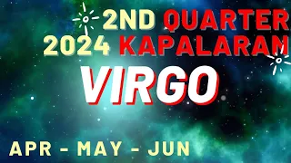 Virgo - WOW! ABUNDANCE TONG SAU!🤑🙏 - Second Quarter 2024 - Tagalog Tarot Reading