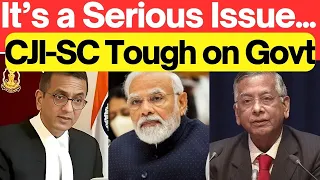 CJI-SC Tough on Govt. It's a Serious Issue #lawchakra #supremecourtofindia #analysis