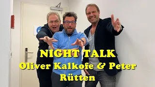 NIGHT TALK 57 mit Oliver Kalkofe und Peter Rütten