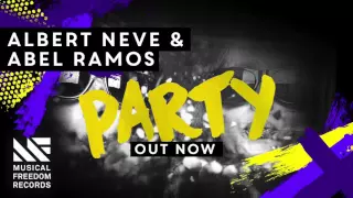 Albert Neve & Abel Ramos - Party (Official Visualizer)